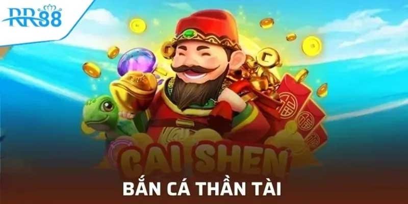 Kinh Nghiệm Chơi Bắn Cá Thần Tài RR88 Hiệu Quả