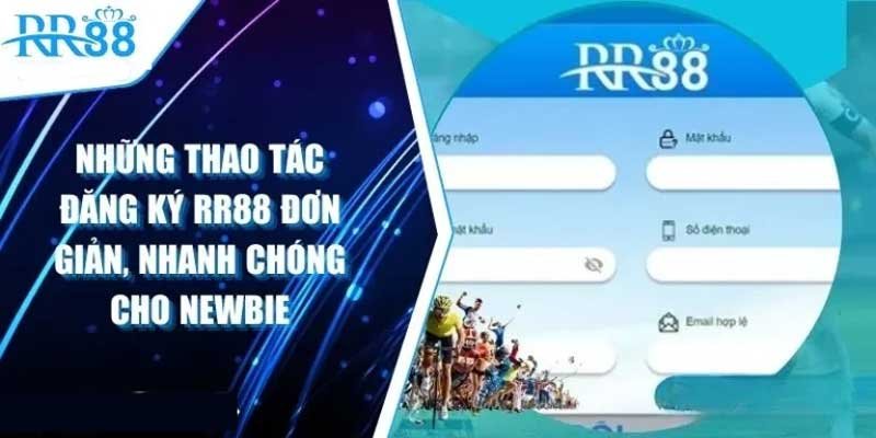 Đăng ký rr88: Hướng dẫn chi tiết và lợi ích khi tham gia