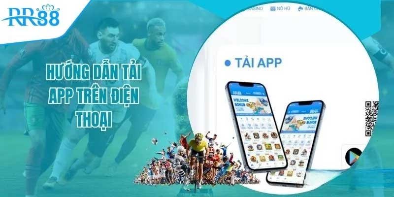 Lý Do Người Tham Gia Nên Tải App RR88 Ngay Hôm Nay